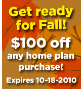Get Ready For Fall! $100 Off Any Home Plan Purchase